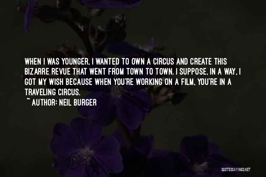 Working Out Of Town Quotes By Neil Burger