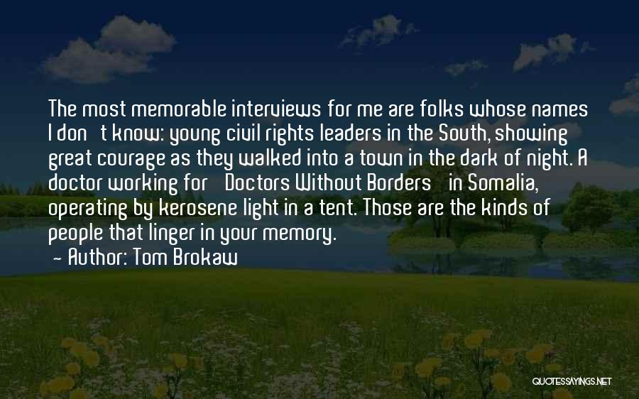 Working Out Of Town Quotes By Tom Brokaw