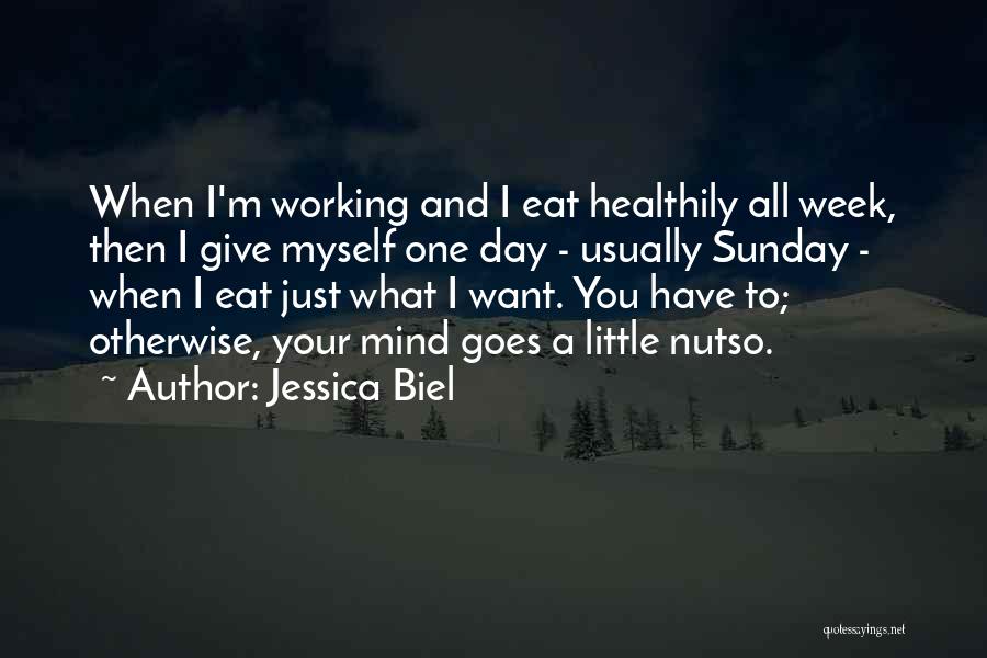 Working Out On Sunday Quotes By Jessica Biel