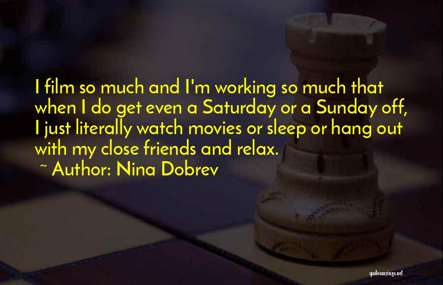 Working Out On Sunday Quotes By Nina Dobrev