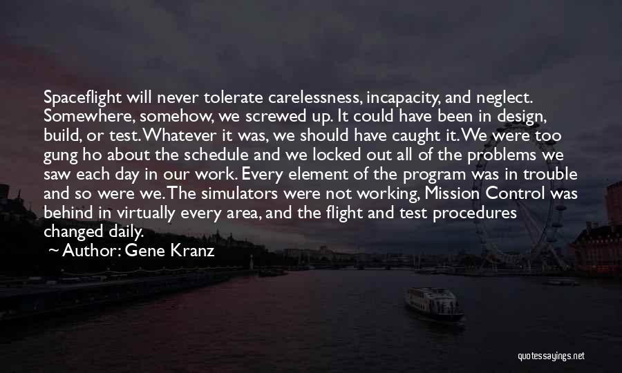 Working Out Problems Quotes By Gene Kranz