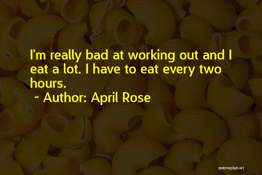 Working Out Quotes By April Rose