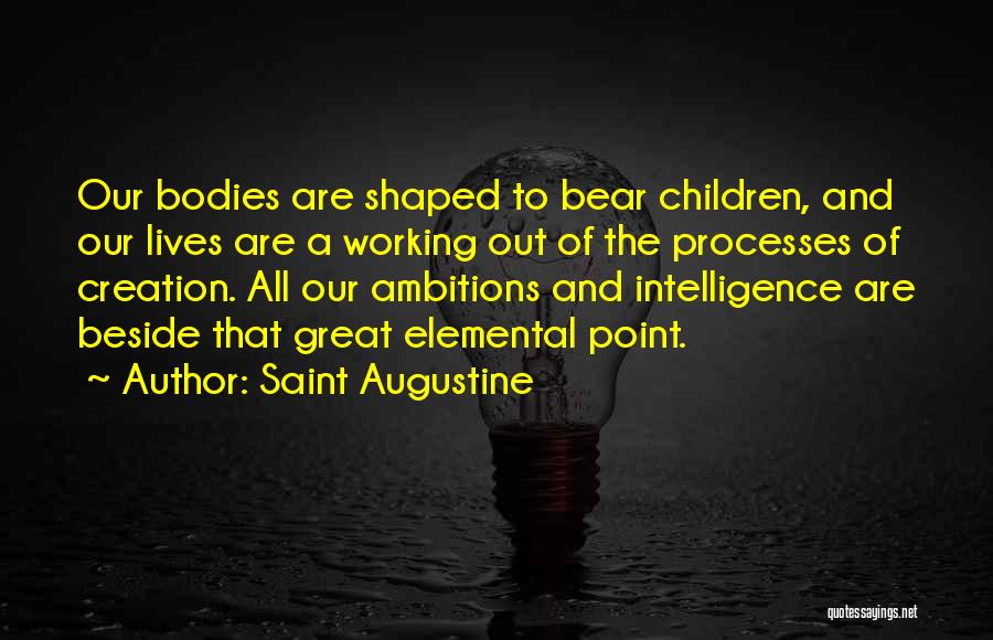 Working Out Quotes By Saint Augustine