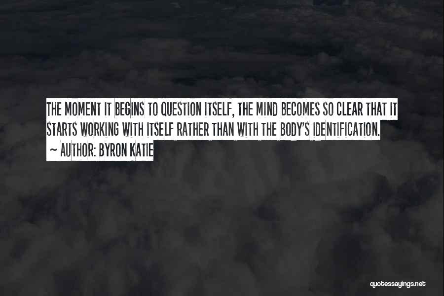 Working Out To Clear Your Mind Quotes By Byron Katie