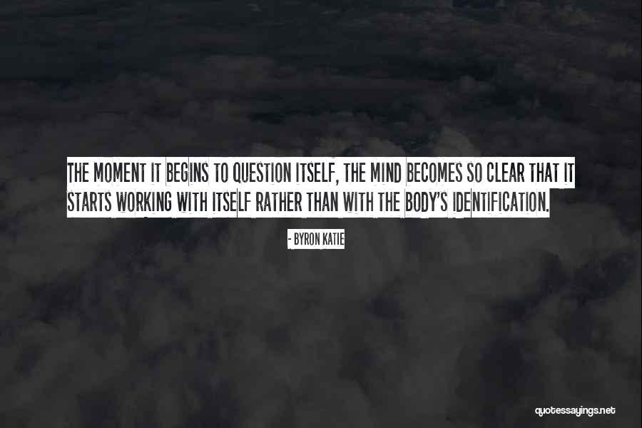Working Out To Clear Your Mind Quotes By Byron Katie Working Out To Clear Your Mind Quotes By Byron Katie