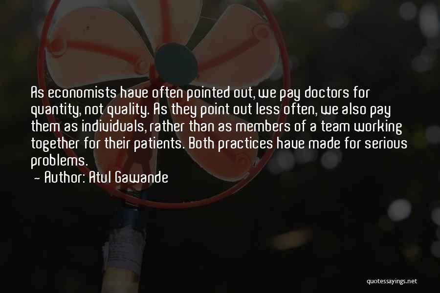 Working Out Together Quotes By Atul Gawande