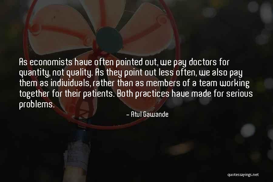 Working Out Together Quotes By Atul Gawande