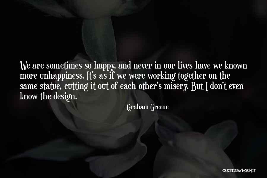 Working Out Together Quotes By Graham Greene Working Out Together Quotes By Graham Greene
