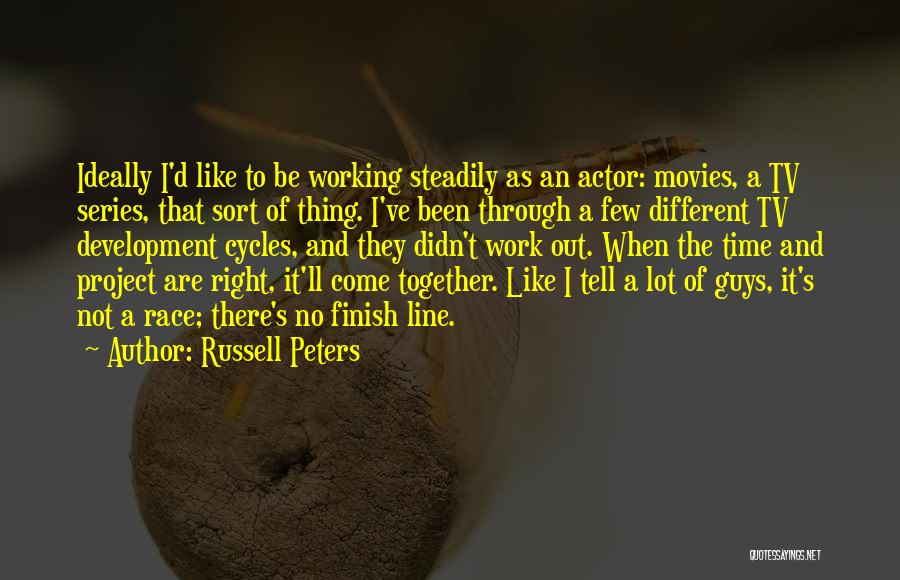 Working Out Together Quotes By Russell Peters