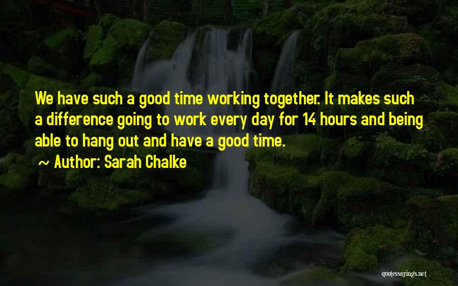 Working Out Together Quotes By Sarah Chalke