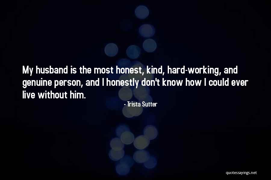 Working Out With Husband Quotes By Trista Sutter Working Out With Husband Quotes By Trista Sutter