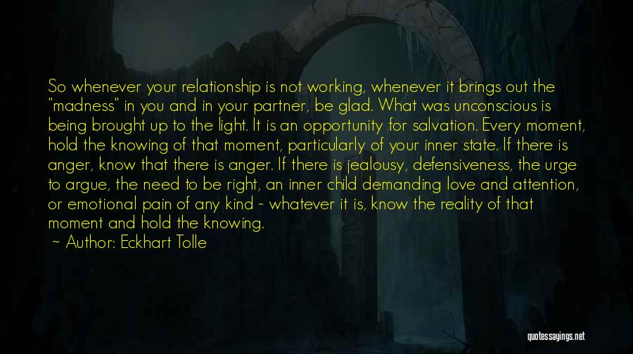 Working Out Your Relationship Quotes By Eckhart Tolle