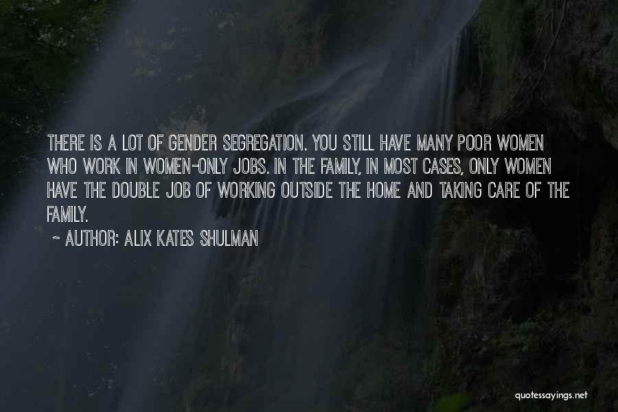 Working Outside Quotes By Alix Kates Shulman