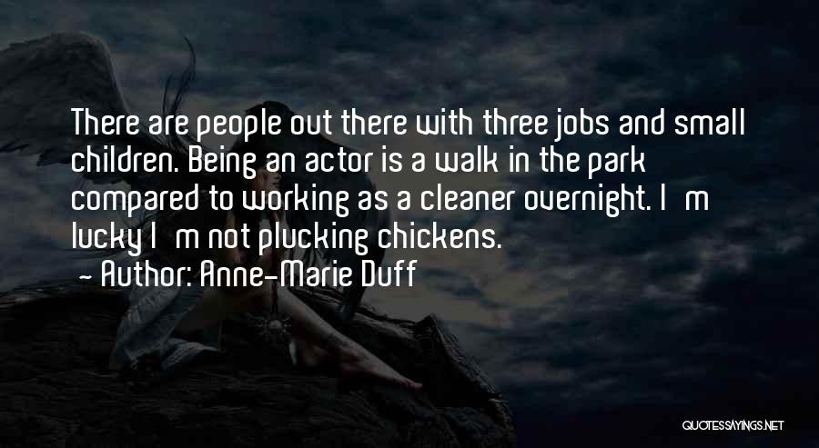 Working Overnight Quotes By Anne-Marie Duff