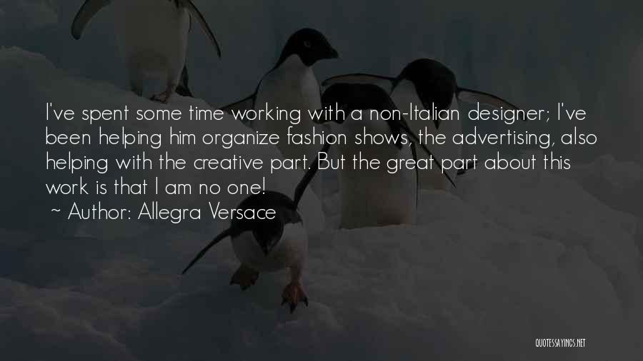Working Part Time Quotes By Allegra Versace