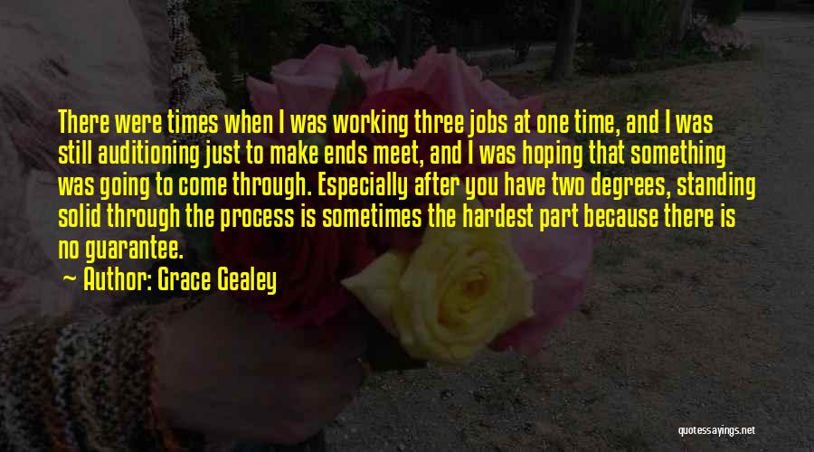 Working Part Time Quotes By Grace Gealey