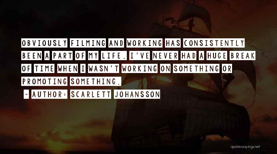 Working Part Time Quotes By Scarlett Johansson
