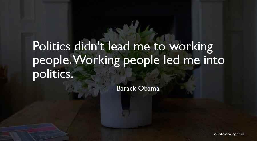 Working People Quotes By Barack Obama Working People Quotes By Barack Obama
