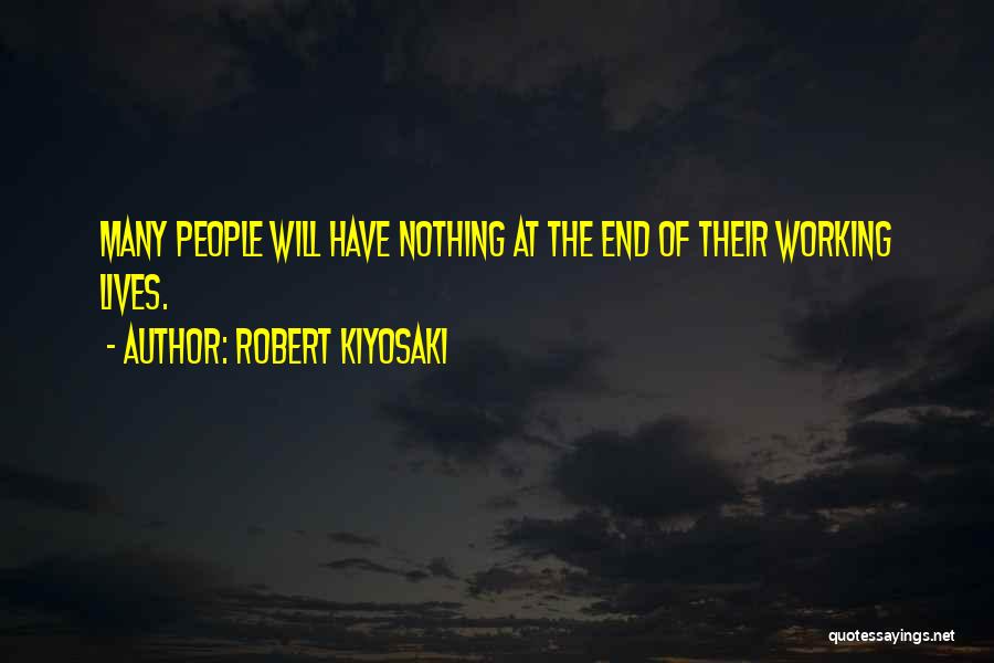 Working People Quotes By Robert Kiyosaki