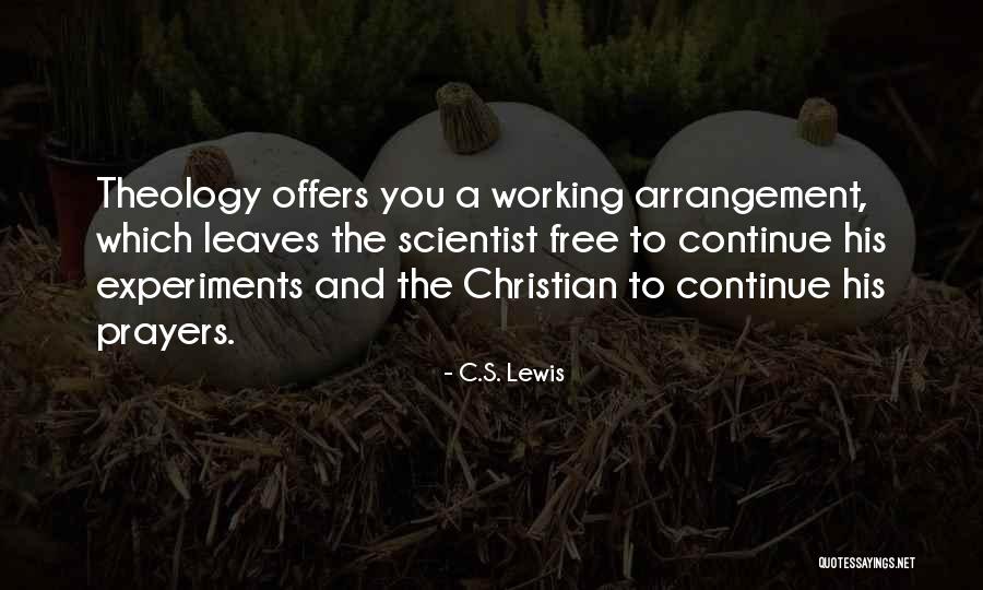 Working Prayer Quotes By C.S. Lewis Working Prayer Quotes By C.S. Lewis