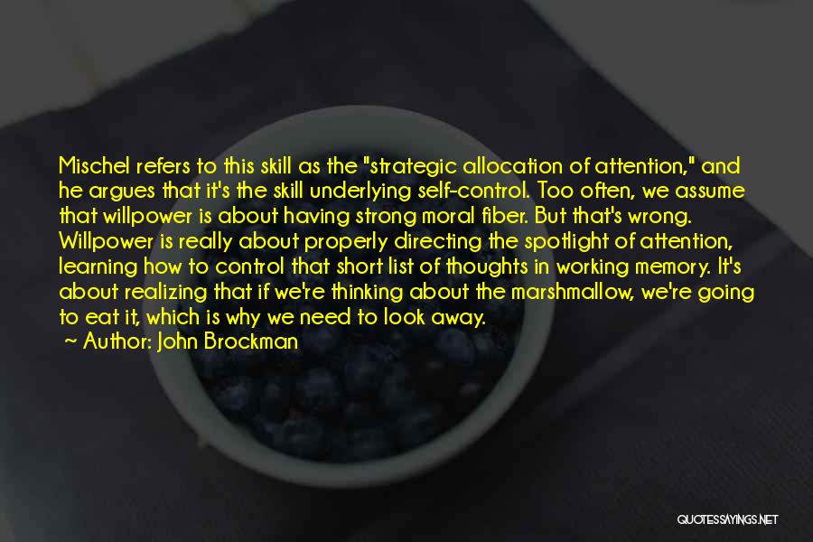 Working Properly Quotes By John Brockman