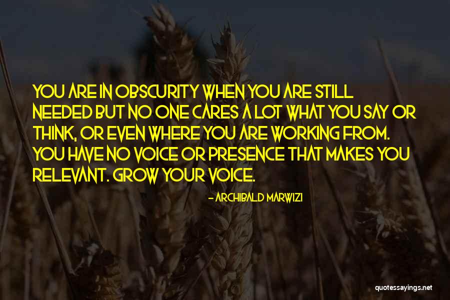 Working Quotes Quotes By Archibald Marwizi Working Quotes Quotes By Archibald Marwizi