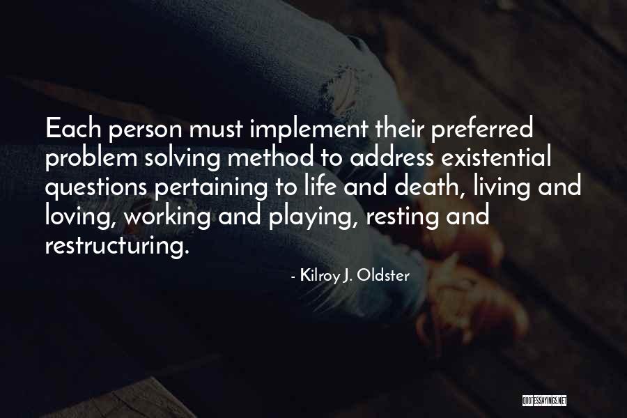 Working Quotes Quotes By Kilroy J. Oldster Working Quotes Quotes By Kilroy J. Oldster