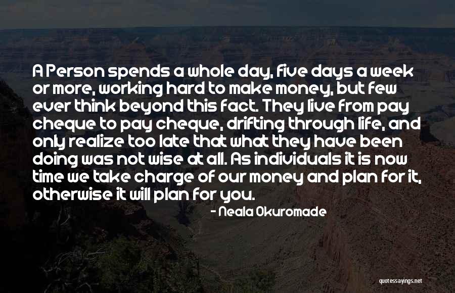 Working Quotes Quotes By Neala Okuromade Working Quotes Quotes By Neala Okuromade