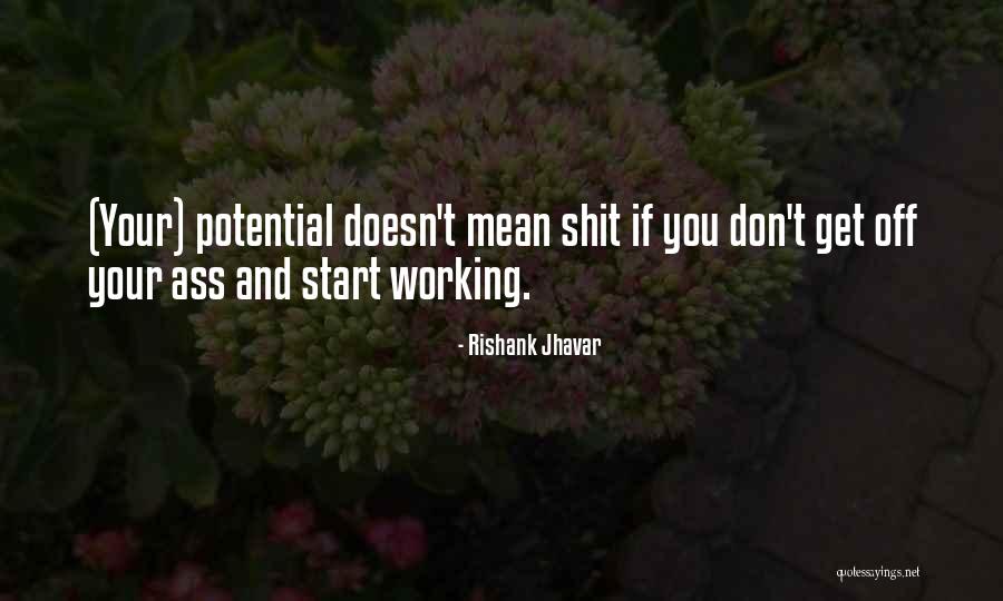 Working Quotes Quotes By Rishank Jhavar Working Quotes Quotes By Rishank Jhavar
