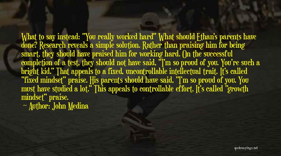 Working Smart Not Hard Quotes By John Medina