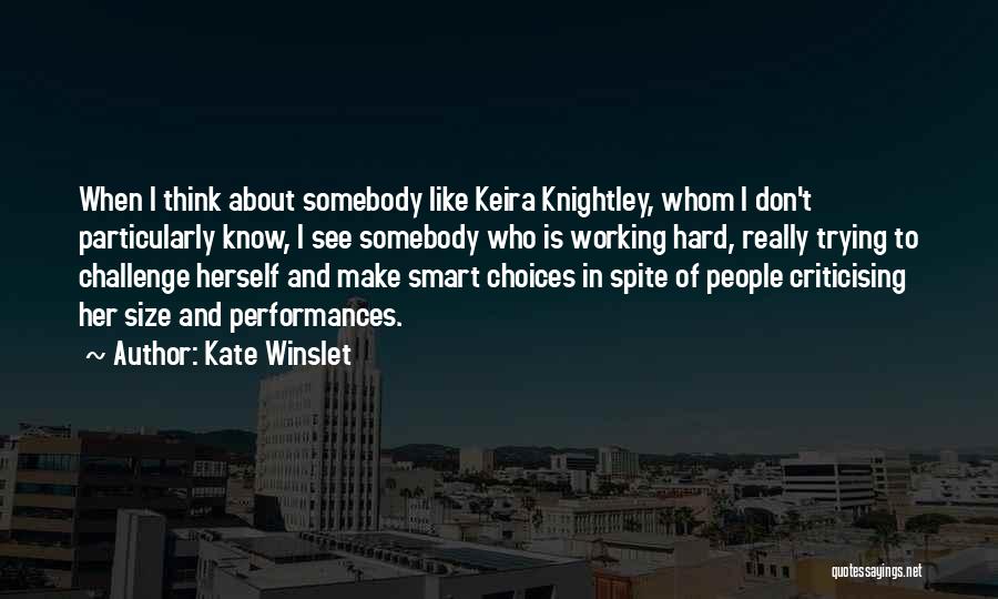 Working Smart Not Hard Quotes By Kate Winslet