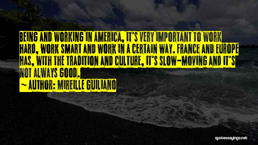 Working Smart Not Hard Quotes By Mireille Guiliano