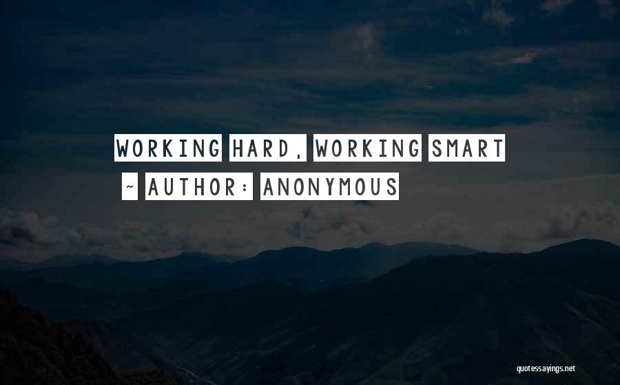 Working Smart Quotes By Anonymous