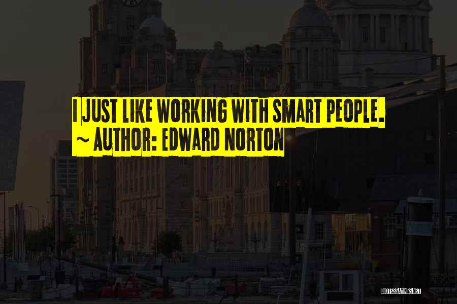 Working Smart Quotes By Edward Norton