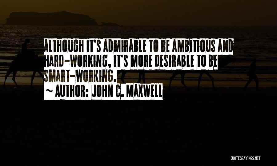 Working Smart Quotes By John C. Maxwell