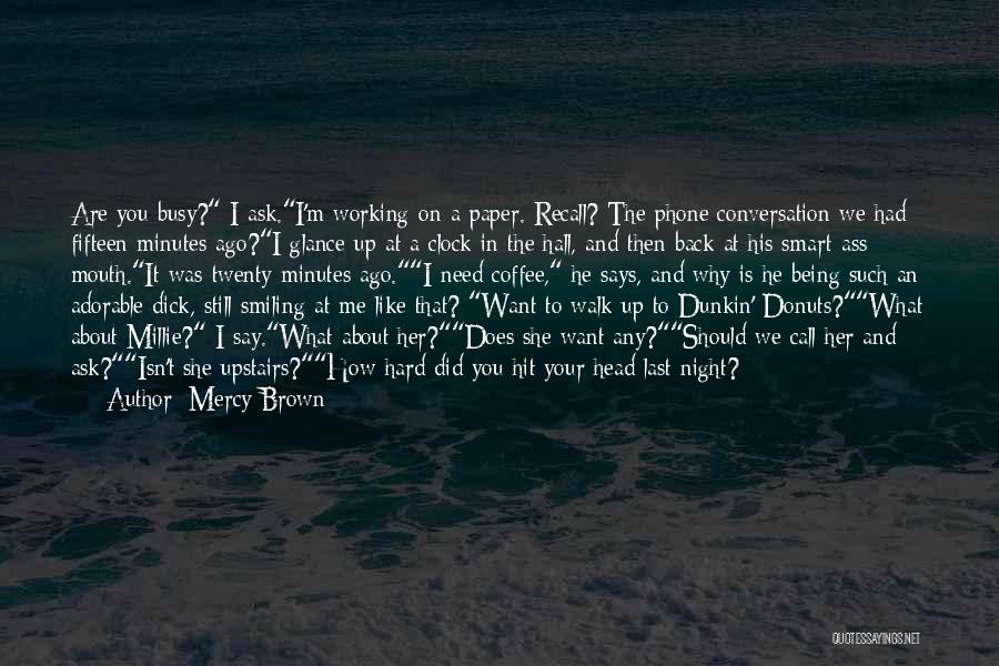 Working Smart Quotes By Mercy Brown