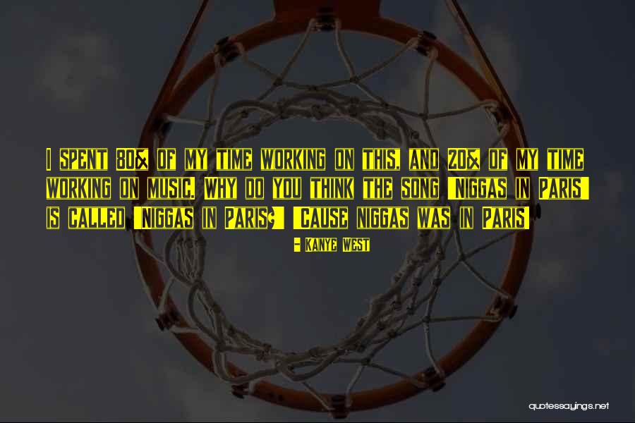 Working Song Quotes By Kanye West Working Song Quotes By Kanye West