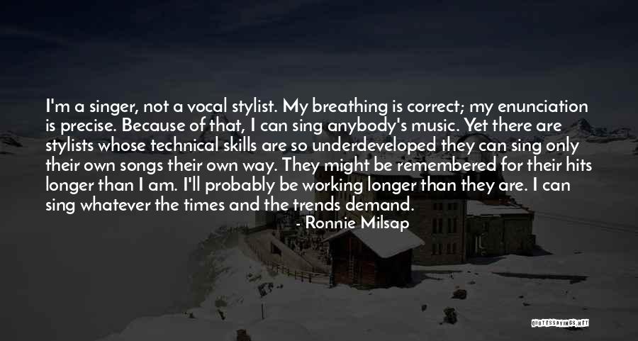 Working Song Quotes By Ronnie Milsap Working Song Quotes By Ronnie Milsap