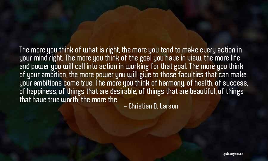 Working Success Quotes By Christian D. Larson Working Success Quotes By Christian D. Larson