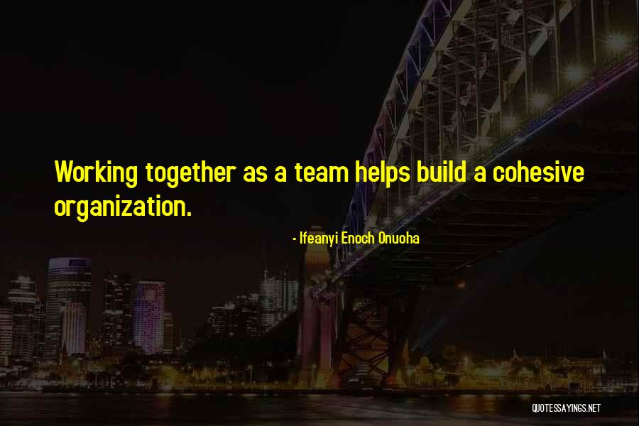 Working Success Quotes By Ifeanyi Enoch Onuoha Working Success Quotes By Ifeanyi Enoch Onuoha