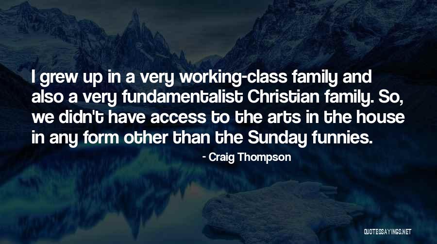 Working Sunday Quotes By Craig Thompson Working Sunday Quotes By Craig Thompson