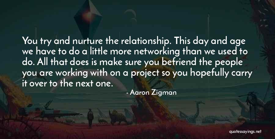 Working Things Out In A Relationship Quotes By Aaron Zigman Working Things Out In A Relationship Quotes By Aaron Zigman