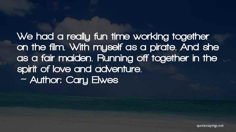 Working Together In Love Quotes By Cary Elwes