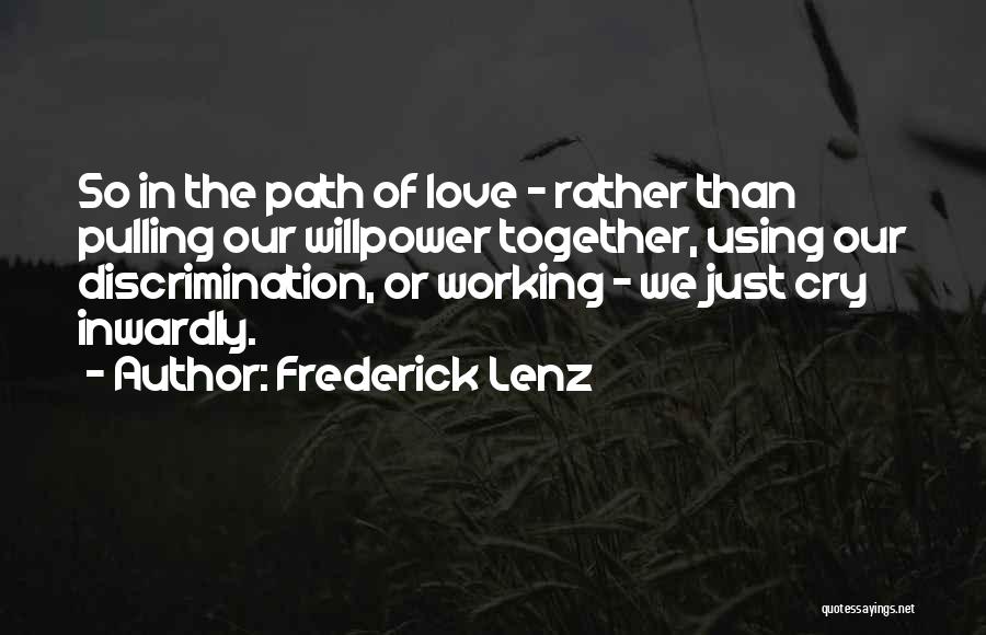 Working Together In Love Quotes By Frederick Lenz