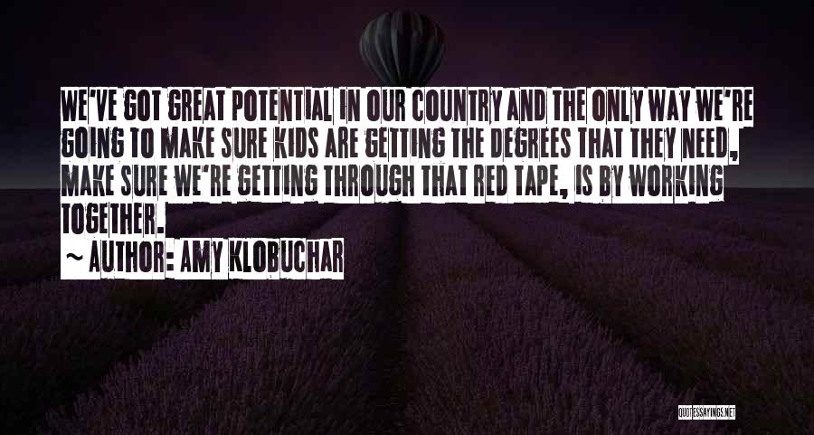 Working Together Quotes By Amy Klobuchar