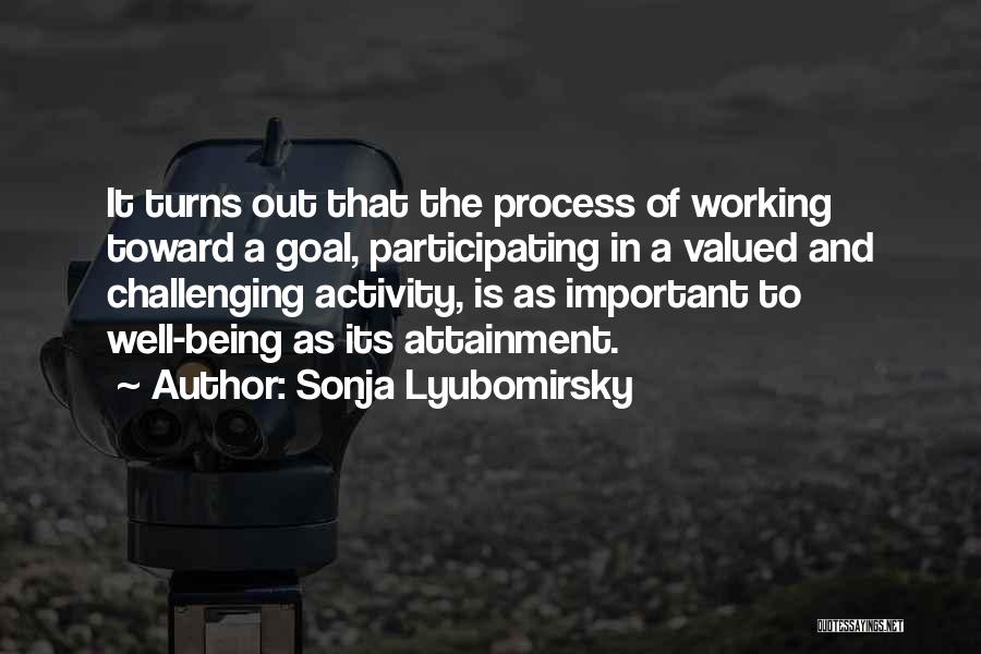 Working Toward A Goal Quotes By Sonja Lyubomirsky