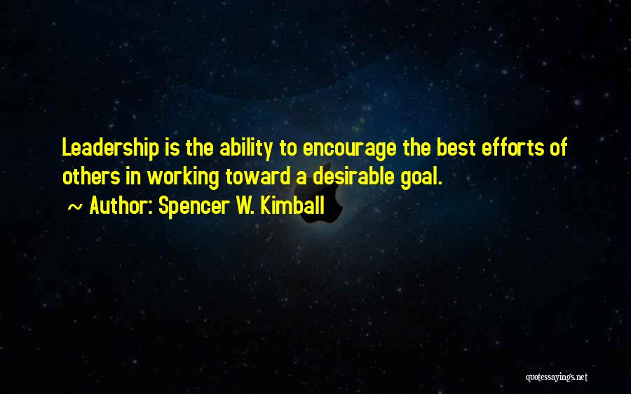 Working Toward A Goal Quotes By Spencer W. Kimball