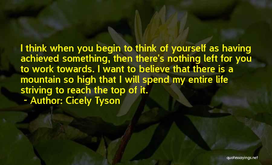 Working Towards Quotes By Cicely Tyson
