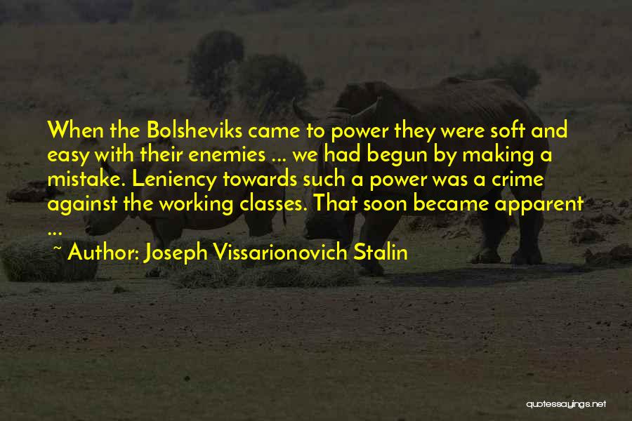 Working Towards Quotes By Joseph Vissarionovich Stalin
