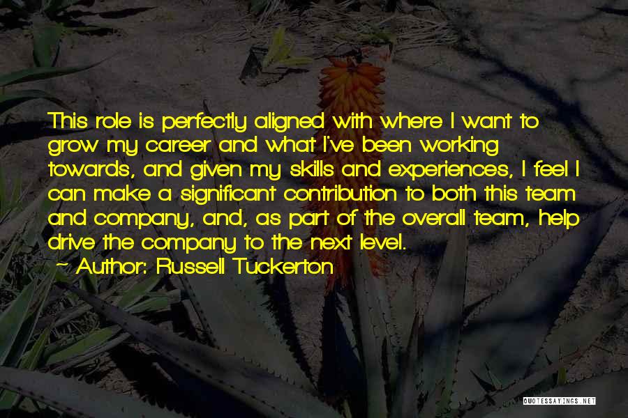 Working Towards Quotes By Russell Tuckerton